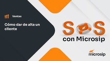 Microsip Ventas: Cómo dar de alta un cliente