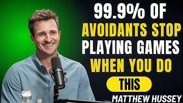 99.9% OF Avoidants Stop Playing Games When You Do This || Matthew Hussey || Avoidants_Advice