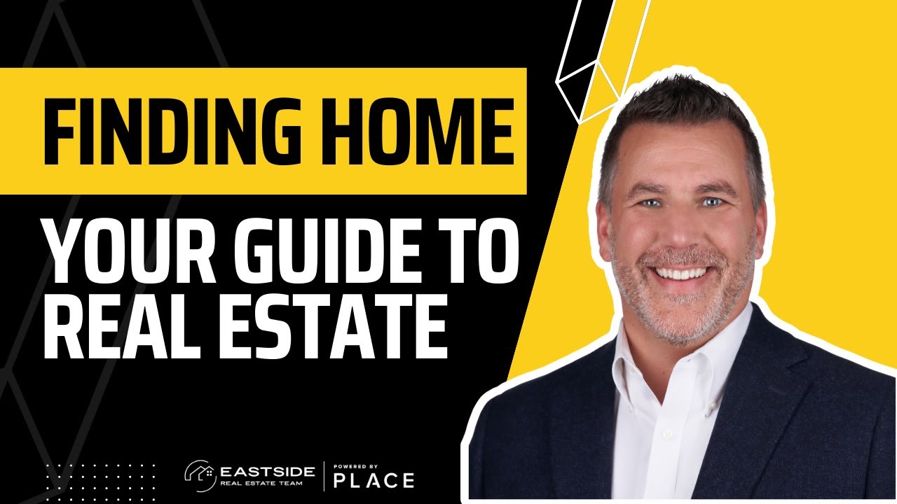 Finding Home: Your Guide to Real Estate, Seattle Eastside Edition