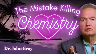 John Gray - STOP These 3 Relationship Mistakes Now