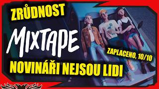 Mixtape - Nechutné Magnum Opus korupce a nepotismu v herním průmyslu