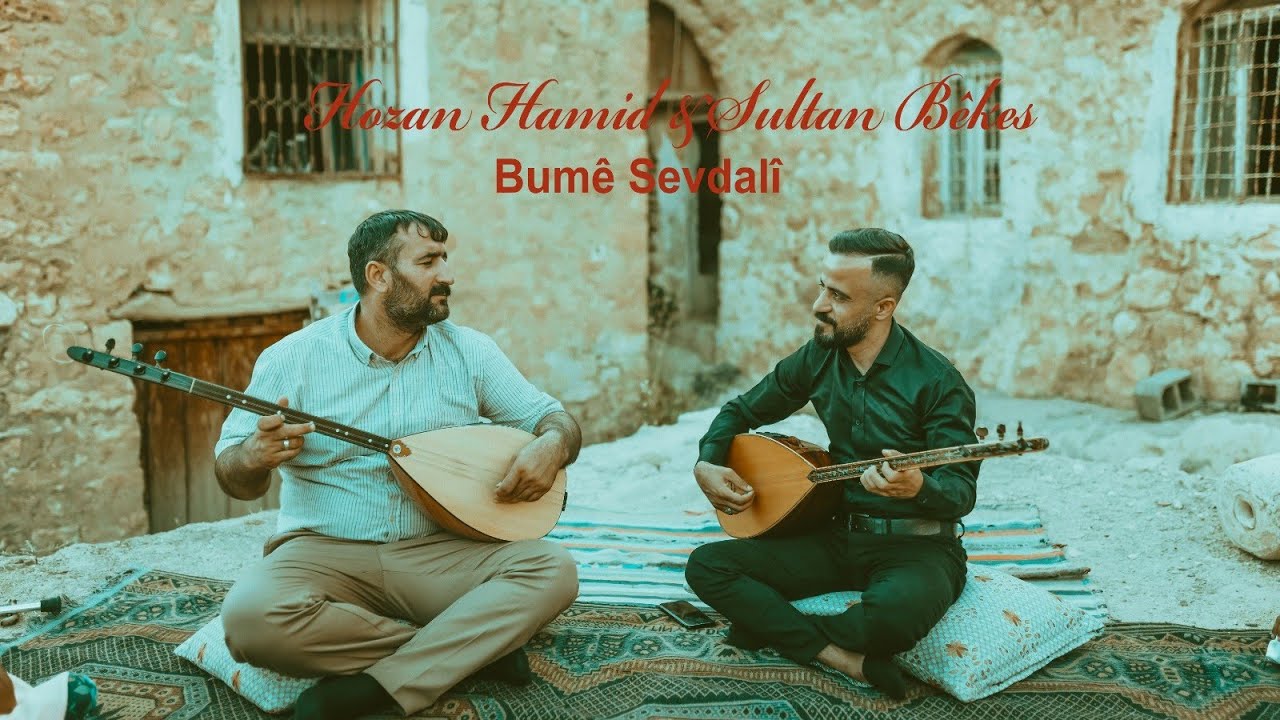 Hozan Hamid &Sultan Bêkes  Bumê Sevdalî