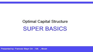 What is the optimal capital structure? - Super Basics