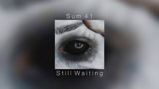 Sum 41 - Still Waiting |slowed down|