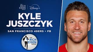 49ers FB Kyle Juszczyk Talks Kittle, Shanahan, Purdy & More with Rich Eisen | Full Interview