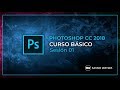 CURSO DE PHOTOSHOP CC 2018 │BÁSICO - SESIÓN 01  │ SAYANI WAYWA