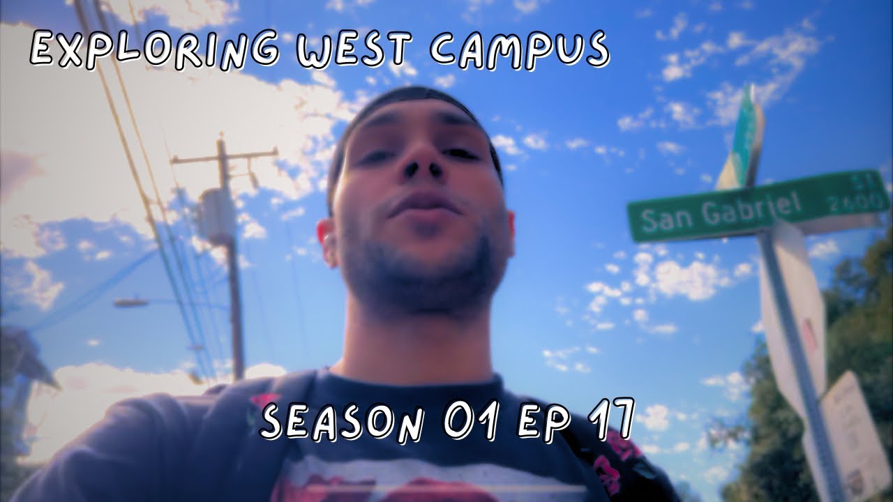 Exploring West Campus
