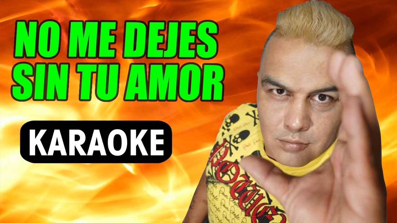 No Me Dejes Sin Tu Amor Grupo Red / Karaoke Con Letra