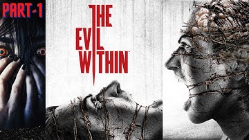 THE HORROR/SCARY GAMEPLAY WALKTHROUGH -THE EVIL WITHIN|  | Part -1`| DECOB |