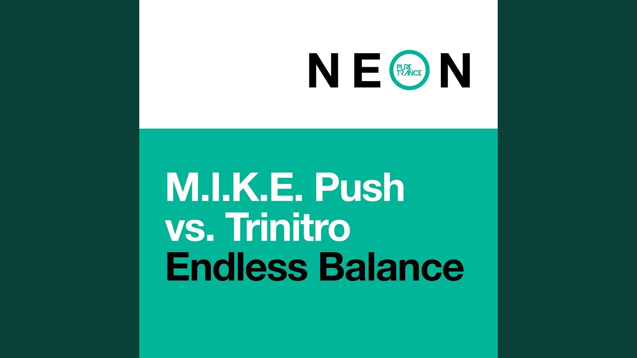 Watch Endless Balance (Trinitro Edit) on YouTube Watch Endless Balance (Trinitro Edit) on YouTube