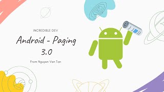 Paging trong Android  - #5 | Android Paging 3.0 Library