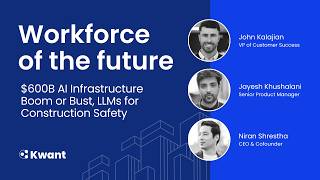 Workforce of the Future: $600B AI Infrastructure Boom or Bust, LLMs for Construction Safety