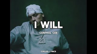 Central Cee - I Will