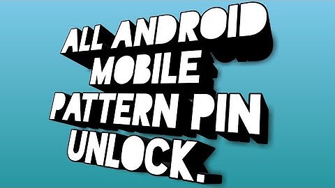 Hard reset redmi 4i pattern pin unlock solution