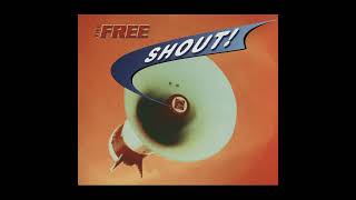 The Free - Shout! (Extended Version)