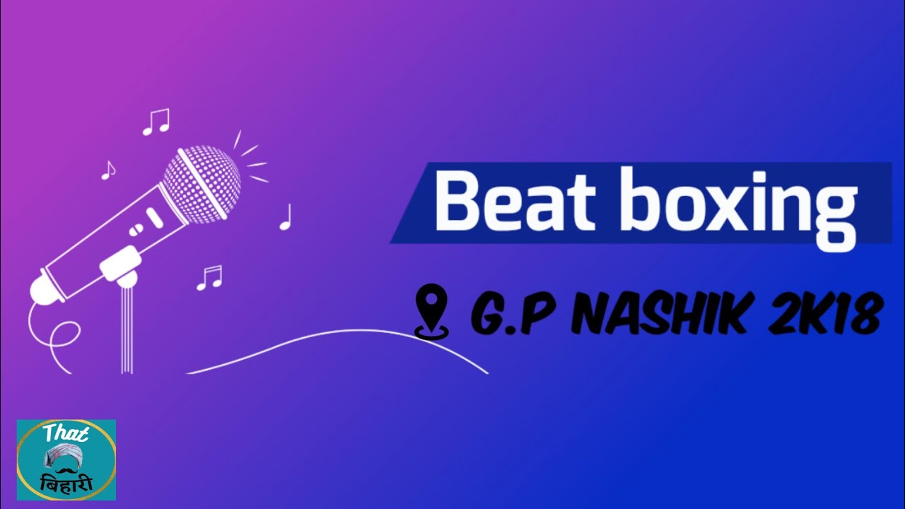 BEAT BOXING GPN 2k18 (Airtel remix & south Indian beats😅) BeatBoxing