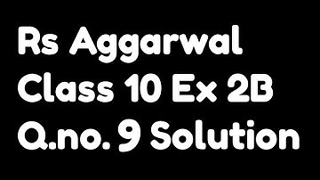 Polynomial Class 10 Rs Aggarwal Ex 2B Q.no.9 Solutions