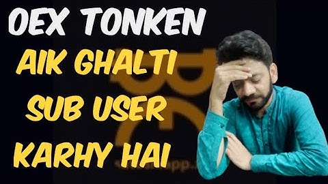 oex tonken new update/withdraw issues#vairal#youtube#oex