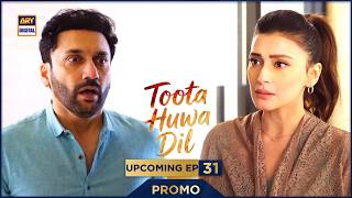 Toota Huwa Dil | PROMO | Upcoming Episode 31 | ARY Digital Drama