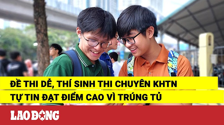 Trường thpt chuyên khtn đánh giá