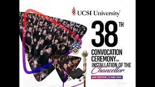 Homecoming E-briefing UCSI 38th Convocation Ceremony 2025