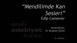 Mendilimde Kan Sesleri Edip Cansever