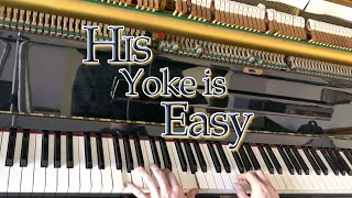 His Yoke is Easy / Francis Rous & Jessie Irvine • classic Christian hymn performed by Luke Wahl