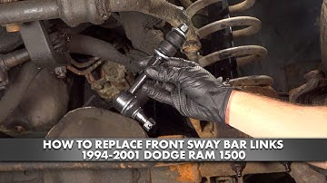 How to Replace Front Sway Bar Links 1994-2001 Dodge Ram 1500