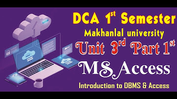 DCA 1st SEM MS Access Unit 3 Part 1