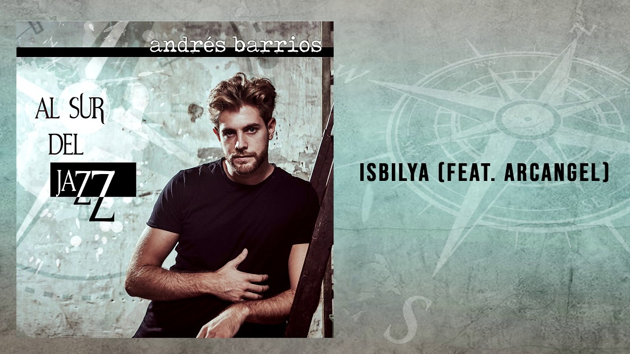 Andrés Barrios, Arcángel - Isbilya