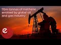 IEA: Almost 70m tonnes of methane emitted by global oil and gas industry in 2020