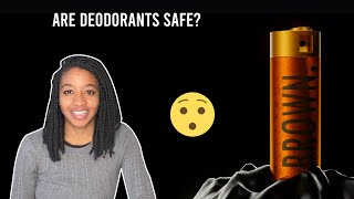 Are deodorants safe?