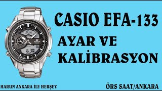 CASIO EFA-133 AYAR VE KALİBRASYON