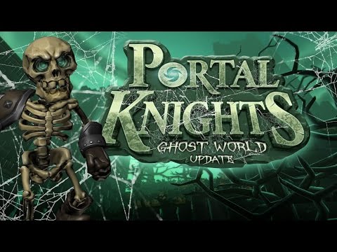 PORTAL KNIGHTS | Ghostworld Trailer ENG  | Steam