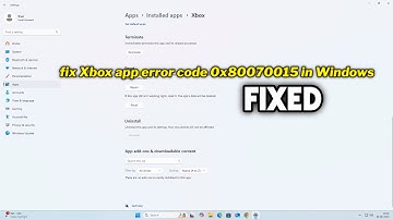 (FIXED) Xbox app error code 0x80070015 in Windows