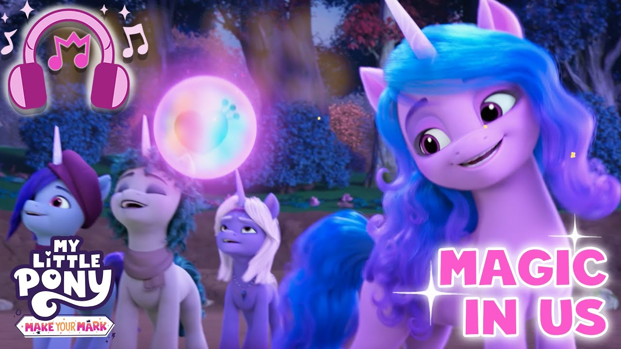  My Little Pony Make Your Mark  Magic In Us  Official Lyric Video Music MLP Song