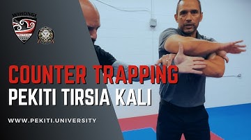 Pekiti Tirsia Kali COUNTER TRAPPING: developing attributes through sensitivity drills