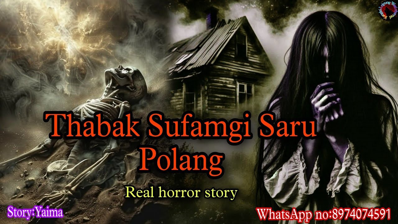 Thabak Sufamgi Saru Polang||Manipur horror story||Kanglei Leipung Wari Channel