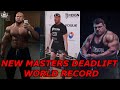 𝐒𝐓𝐑𝐄𝐍𝐆𝐓𝐇 𝐌𝐎𝐍𝐒𝐓𝐄𝐑 - New MASTERS DEADLIFT WORLD RECORD !!