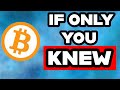 If You Knew What I Know About Bitcoin… You’d Be Buying MORE