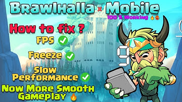 How To Fix Fps Drop, Freeze, Slow Performance BRAWLHALLA MOBILE 🔥 100% LEGIT | Subscribe for More