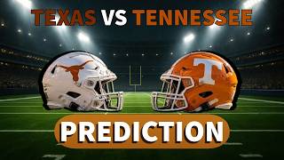 TENNESSEE VOLS VS TEXAS LONGHORNS PREDICTION