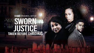 BET+ Original Movie | Sworn Justice: Taken Before Christmas | Trailer