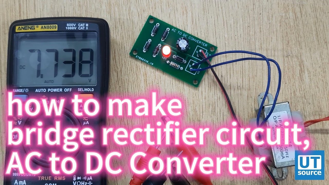 DIY AC DC Converter  Bridge rectifier B2U, E1U, smoothing capacitor and  practical example 