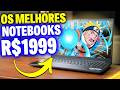 EU AVISEI! Esses são os Melhores Notebooks CUSTO BENEFÍCIO PARA COMPRAR HOJE!