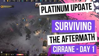 Surviving the Aftermath - Platinum Update - Prosperity  - Cirrane - Day 1 - 100% Difficulty