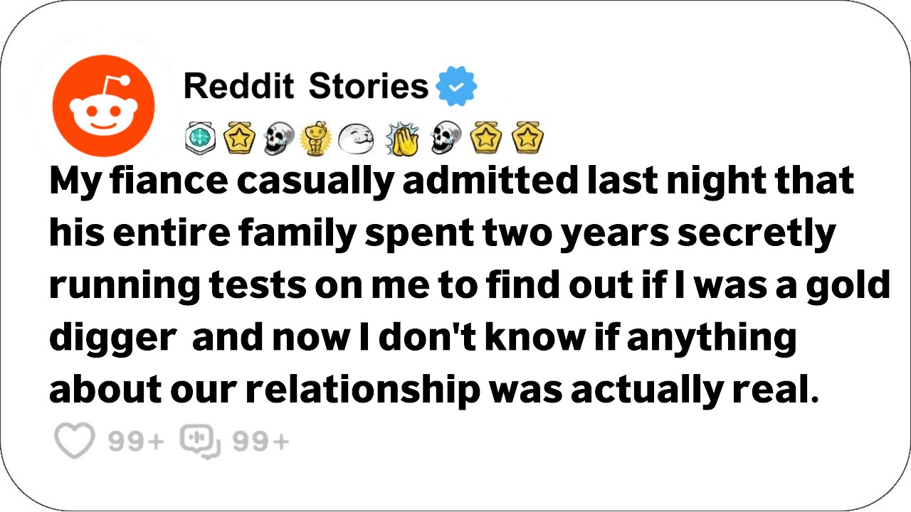 My fiancé casually admitted last night that his entire family spent two years. Reddit Family Stories