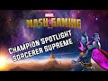 MCOC Sorcerer Supreme Champion Spotlight !!! Wie gewünscht