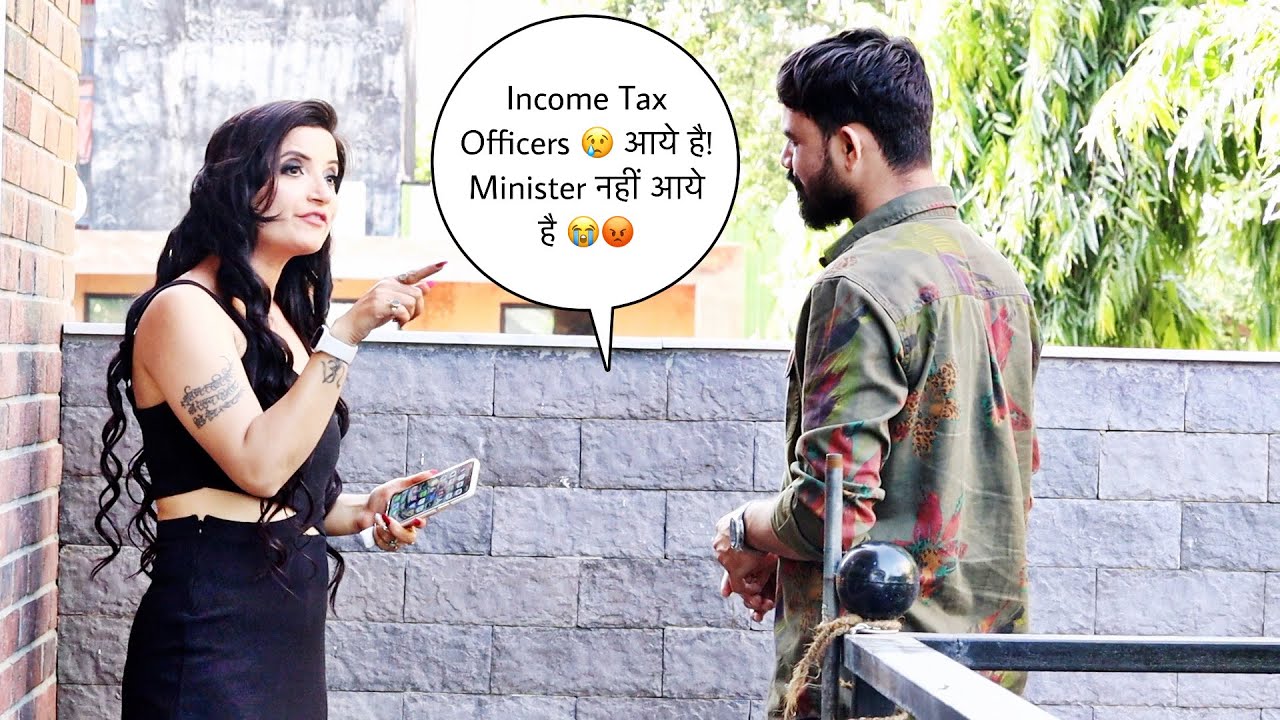 Income Tax Officers 😢 आये है! Minister नहीं आये है 😭😡 Prank