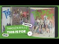 UNBOXING TWICE 트와이스 THIS IS FOR 